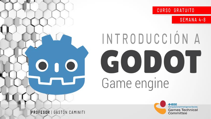 COURSE Development of 2D platform video games with Godot Engine – IEEE CIS  Argentina Games Technical Commitee