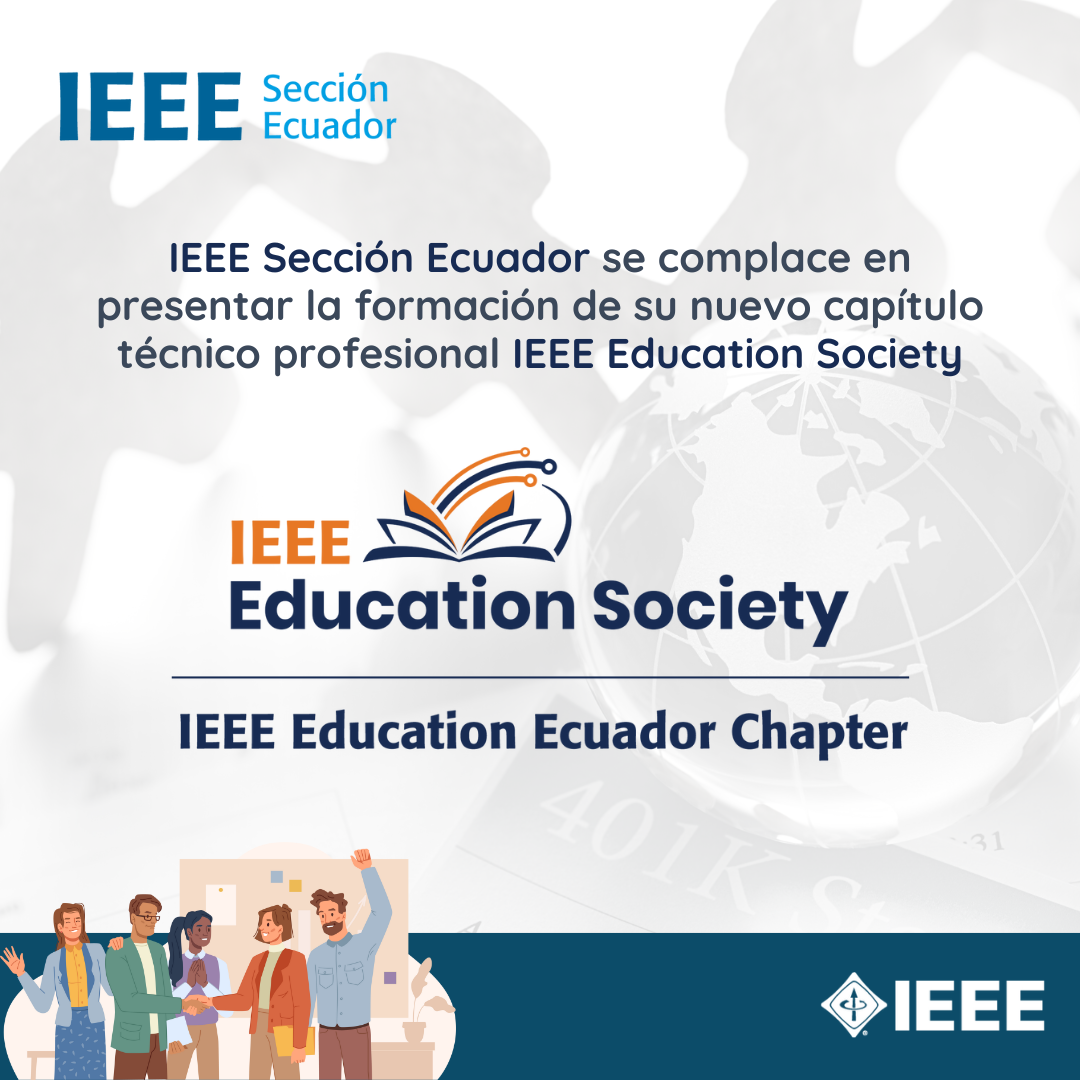 IEEE Education Society Ecuador Chapter – Formación Nuevo Capítulo ...